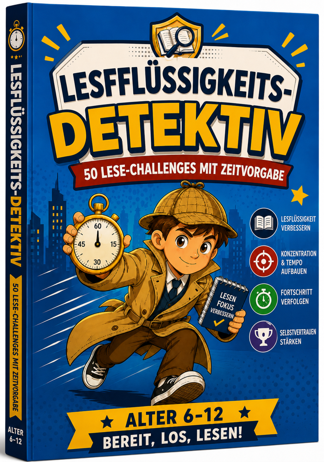Leseflüssigkeits-Detektiv: 50 Leseherausforderungen mit Zeitvorgabe, die Kindern helfen, flüssiger, schneller und sicherer zu lesen und jede Übung in eine spannende Detektivmission verwandeln.